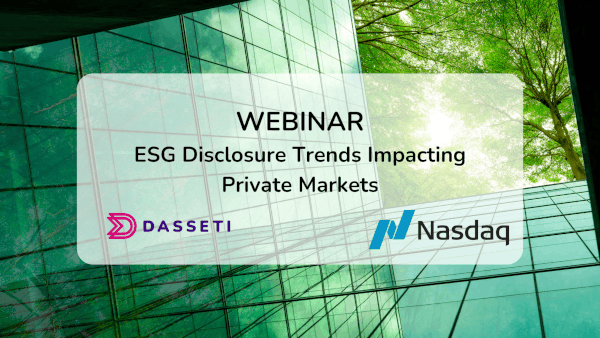 ESG Disclosure Trends Impacting Private Markets Webinar